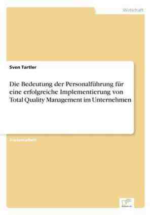 Foto: Die bedeutung der personalfhrung fr eine erfolgreiche implementierung von total quality management im unternehmen