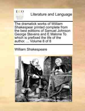 Foto: The dramatick works of william shakespear printed complete from the best editions of samuel johnson george stevens and e malone to which is prefixed the life of the author      volume 8 of 8