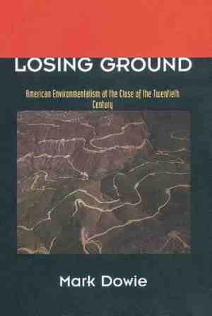 Foto: Losing ground   american environmentalism at the close of the twentieth century paper