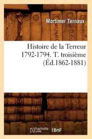 Foto: Histoire histoire de la terreur 1792 1794 t troisi me d 1862 1881 
