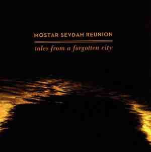 Foto: Mostar sevdah reunion   tales from a forgotten   cd