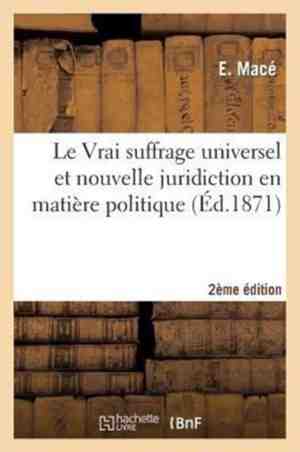 Foto: Sciences sociales le vrai suffrage universel et nouvelle juridiction en mati re politique 2e dition