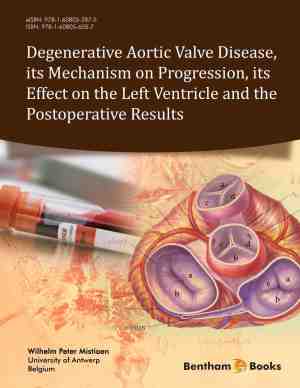 Foto: Degenerative aortic valve disease its mechanism on progression its effect on the left ventricle and the postoperative results