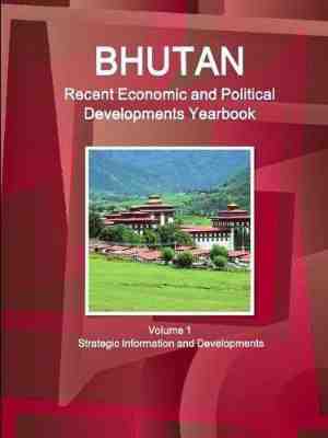 Foto: Bhutan recent economic and political developments yearbook volume 1 strategic information and developments
