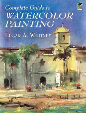 Foto: Complete guide to watercolor painting