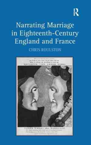 Foto: Narrating marriage in eighteenth century england and france