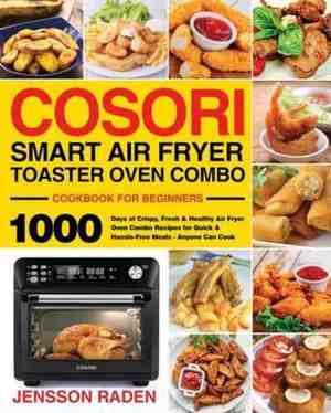Foto: Cosori smart air fryer toaster oven combo cookbook for beginners