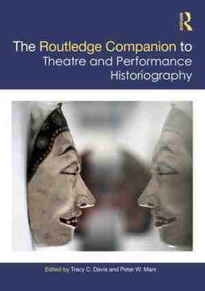 Foto: Routledge companions the routledge companion to theatre and performance historiography