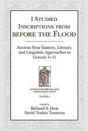 Foto: Sources for biblical and theological study  i studied inscriptions from before the flood