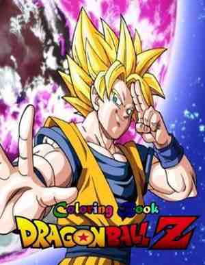 Foto: Dragon ball z coloring book  50 pages of fun coloring for kids and adults high quality coloring pages for kids and adults color all your favorite