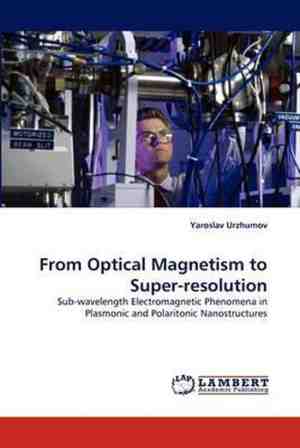 Foto: From optical magnetism to super resolution