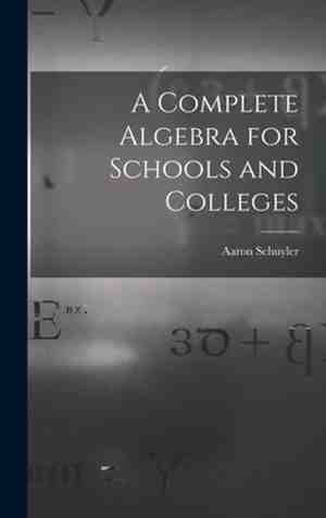 Foto: A complete algebra for schools and colleges