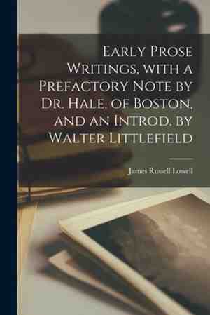 Foto: Early prose writings with a prefactory note by dr hale of boston and an introd walter littlefield