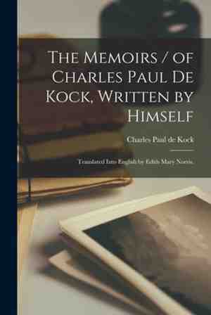 Foto: The memoirs of charles paul de kock written by himself translated into english by edith mary norris 