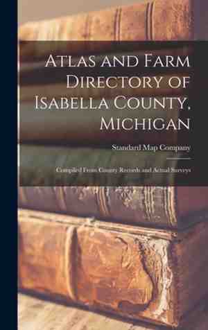 Foto: Atlas and farm directory of isabella county michigan