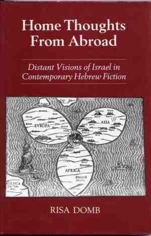 Foto: Home thoughts from abroad distant visions of israel in contemporary hebrew fiction