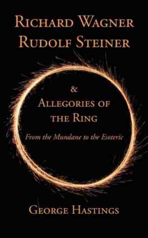 Foto: Richard wagner rudolf steiner allegories of the ring