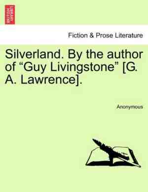 Foto: Silverland by the author of guy livingstone g a lawrence 