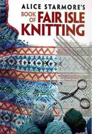 Foto: Alice starmores book of fair isle knitting