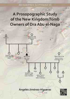 Foto: Archaeopress egyptology a prosopographic study of the new kingdom tomb owners of dra abu el naga