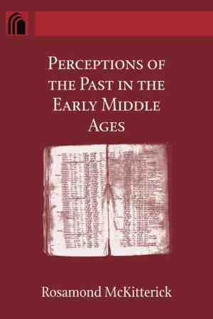 Foto: Perceptions of the past in the early middle ages