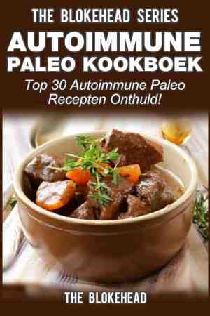 Foto: Autoimmune paleo kookboek top 30 autoimmune paleo recepten onthuld 