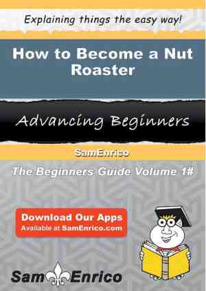 Foto: How to become a nut roaster