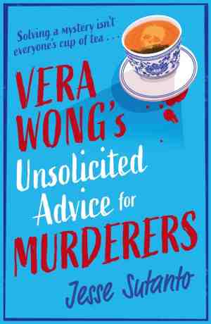 Foto: Vera wongs unsolicited advice for murderers