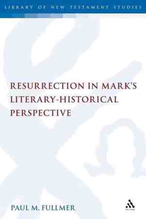 Foto: The library of new testament studies  resurrection in marks literary historical perspective