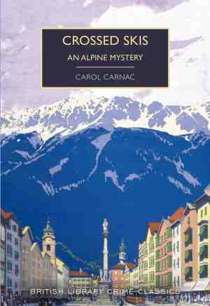 Foto: Crossed skis an alpine mystery british library crime classics