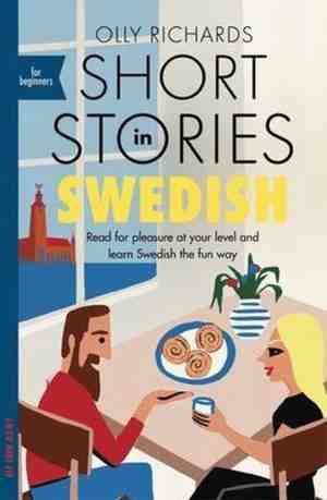 Foto: Short stories in swedish for beginners read for pleasure at your level expand your vocabulary and learn swedish the fun way foreign language graded reader series