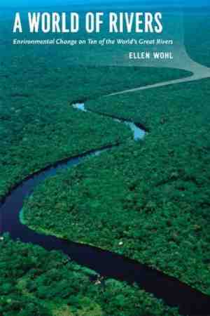 Foto: A world of rivers   environmental change on ten of the worlds great rivers