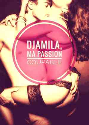Foto: Djamila ma passion coupable