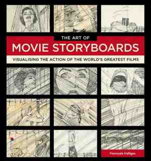 Foto: The art of movie storyboards  visualising the action of the worlds greatest films