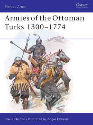 Foto: Armies of the ottoman turks 1300 1744