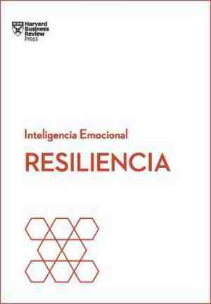 Foto: Serie inteligencia emocional resiliencia serie inteligencia emocional hbr resilience spanish edition 