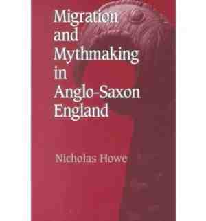 Foto: Migration and mythmaking in anglo saxon england