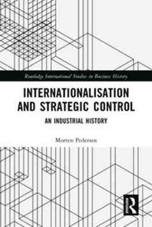 Foto: Routledge international studies in business history   internationalisation and strategic control