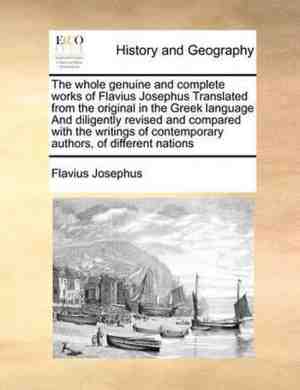 Foto: The whole genuine and complete works of flavius josephus translated from the original in the greek language and diligently revised and compared with the writings of contemporary authors of different nations