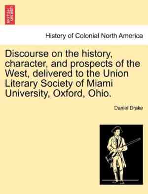 Foto: Discourse on the history character and prospects of the west delivered to the union literary society of miami university oxford ohio 
