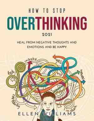 Foto: How to stop overthinking 2021