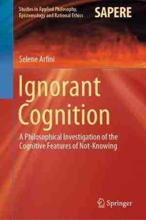 Foto: Studies in applied philosophy epistemology and rational ethics  ignorant cognition