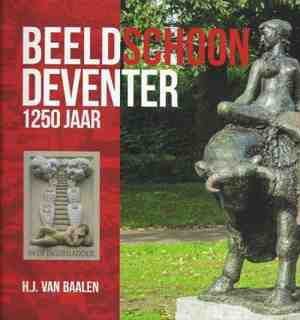 Foto: Beeldschoon deventer 1250 jaar