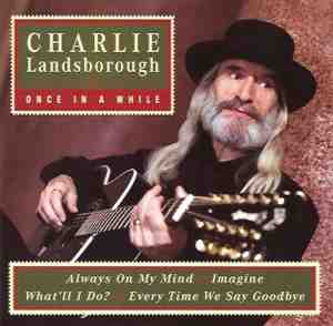 Foto: Charlie landsborough once in a while