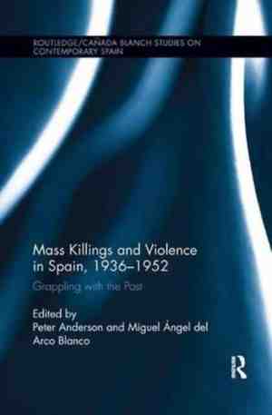 Foto: Routledgecanada blanch studies on contemporary spain  mass killings and violence in spain 1936 1952