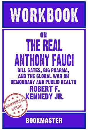 Foto: Workbook on the real anthony fauci  bill gates big pharma and the global war on democracy and public health by robert f  kennedy jr  discussions made easy