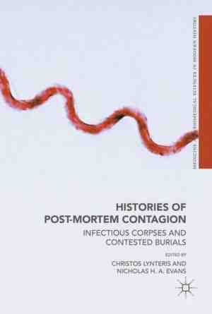 Foto: Medicine and biomedical sciences in modern history histories of post mortem contagion