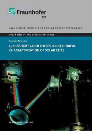 Foto: Ultrashort laser pulses for electrical characterization of solar cells