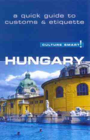 Foto: Culture smart  hungary  a quick guide to customs and etiquette