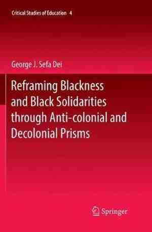 Foto: Critical studies of education reframing blackness and black solidarities through anti colonial decolonial prisms